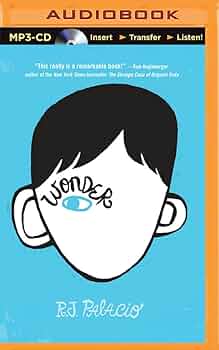 Wonder: R. J. Palacio, Diana Steele, Nick Podehl, Kate Rudd